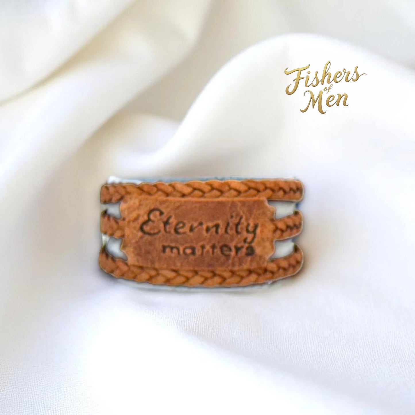 Fishers of Men "ETERNITY MATTERS"