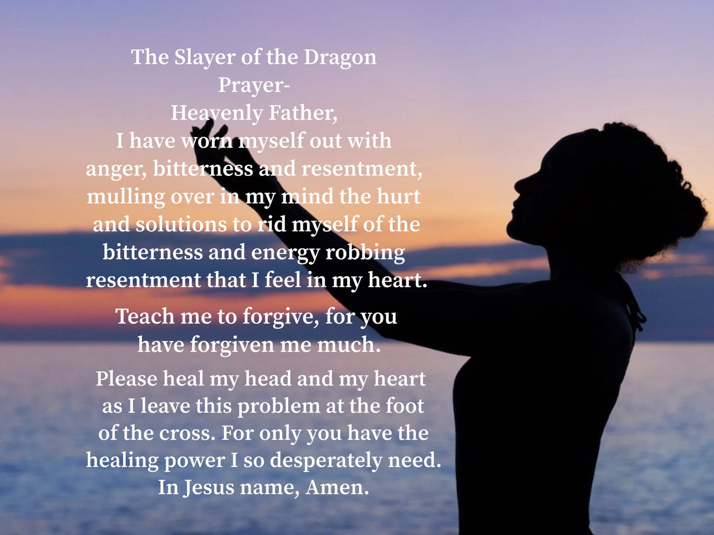 The Slayer of the Dragon is Prayer.